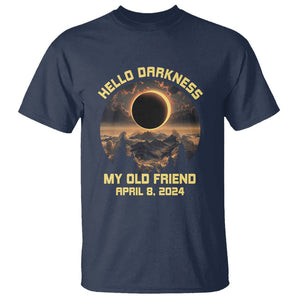 Total Solar Eclipse T Shirt Hello Darkness My Old Friend April 8 2024 American Totality TS02 Navy Printyourwear