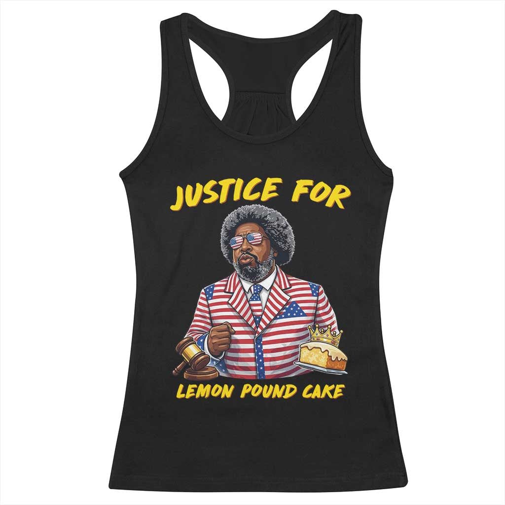 Justice for Lemon Pound Cake Funny Viral Meme Racerback Tank Top Edgy Hip Hop Humor Parody Gift for Rap Fans TS02 Black Print Your Wear