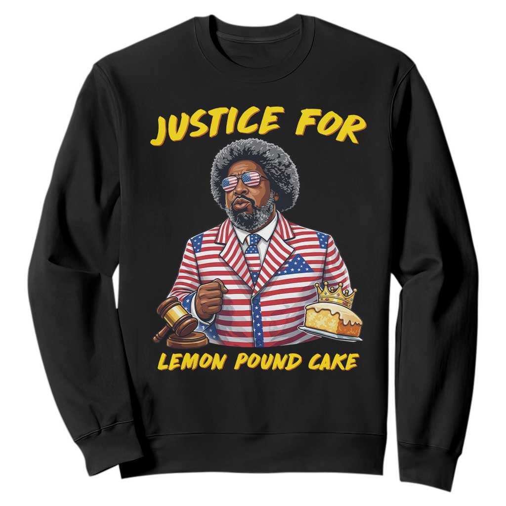 Justice for Lemon Pound Cake Funny Viral Meme Sweatshirt Edgy Hip Hop Humor Parody Gift for Rap Fans TS02 Black Print Your Wear