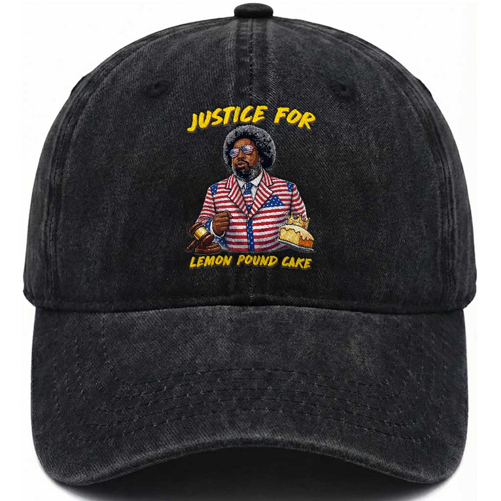 Justice for Lemon Pound Cake Funny Viral Meme Washed Cotton Baseball Cap Edgy Hip Hop Humor Parody Gift for Rap Fans TS02 Print Your Wear