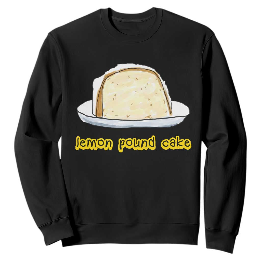 Lemon Pound Cake Funny Meme Sweatshirt Viral Edgy Hip Hop Humor Parody Gift for Rap Fans TS02 Black Print Your Wear