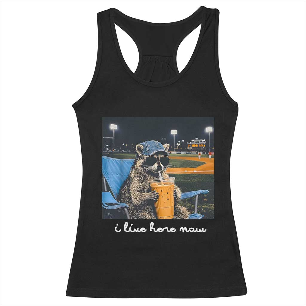 Funny Raccoon Baseball Game Day Meme Racerback Tank Top I Live Here Now Trash Panda Iced Coffee Night TS02 Black Print Your Wear