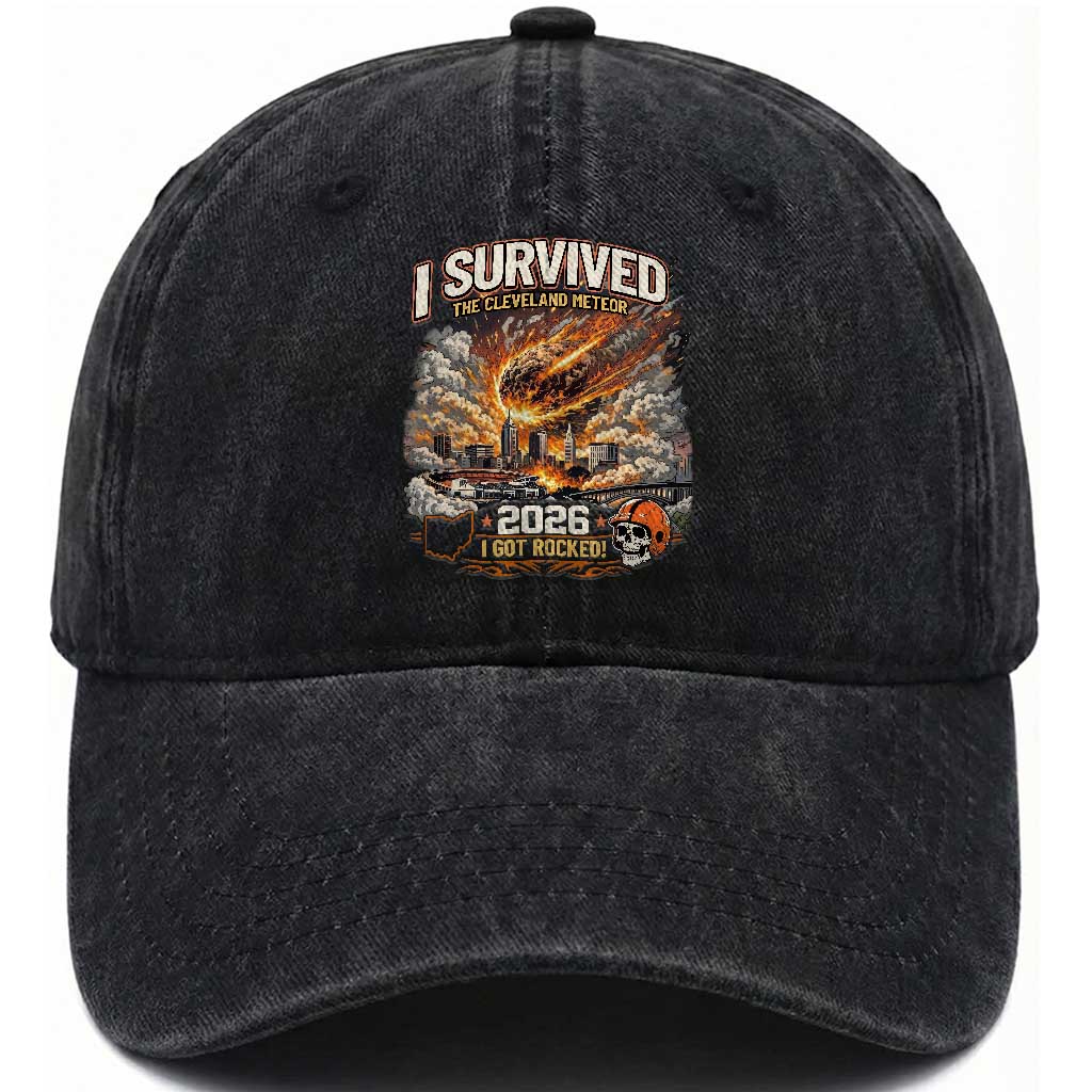 I Survived The Cleveland Meteor 2026 Washed Cotton Baseball Cap Funny Ohio Apocalypse Meme Vintage Football Fan Humor TS02 Print Your Wear