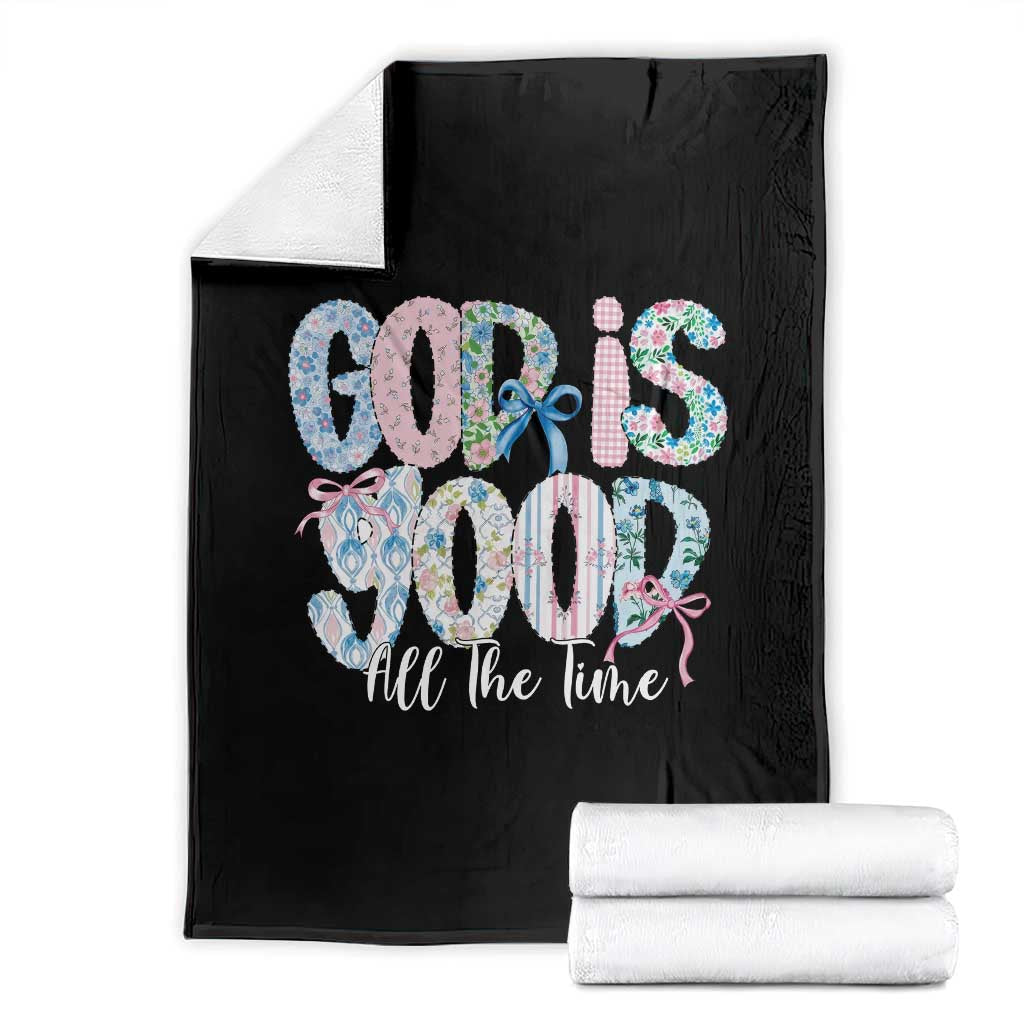 God Is Good All The Time Coquette Christian Faith Throw Blanket Floral Patchwork Aesthetic Bow Cute Religious Gift TS02 Black Print Your Wear