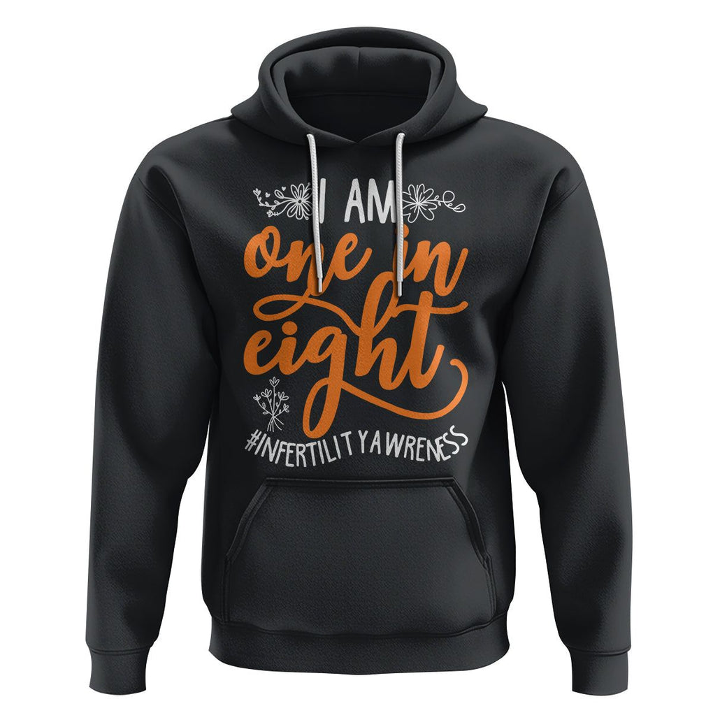 Infertility Awareness Hoodie Im One In Eight IVF Mom Transfer Day TS02 Black Printyourwear