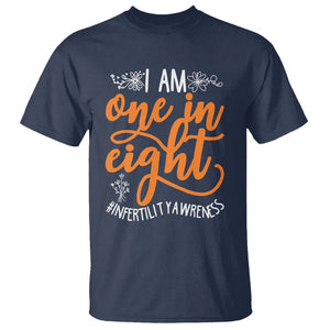 Infertility Awareness T Shirt Im One In Eight IVF Mom Transfer Day TS02 Navy Printyourwear