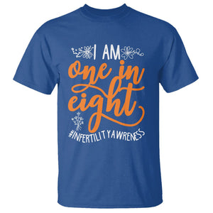 Infertility Awareness T Shirt Im One In Eight IVF Mom Transfer Day TS02 Royal Blue Printyourwear