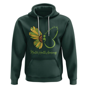 Mental Health Matters Hoodie Mental Health Awareness Butterfly Its Okay To Not Be Okay TS02 Dark Forest Green Printyourwear