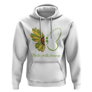 Mental Health Matters Hoodie Mental Health Awareness Butterfly Its Okay To Not Be Okay TS02 White Printyourwear