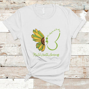 Mental Health Matters T Shirt Mental Health Awareness Butterfly Its Okay To Not Be Okay TS02 White Printyourwear