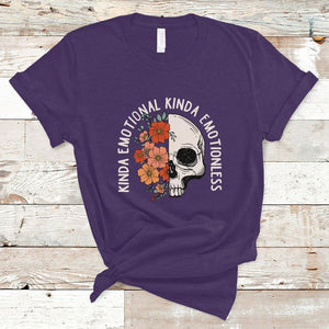 Mental Health Matters T Shirt Kinda Emotional Kinda Emotionless Floral Skull Inspirational TS02 Purple Printyourwear