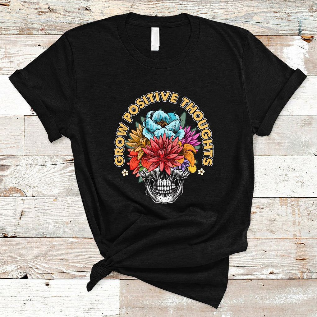 Mental Health Matters T Shirt Grow Positive Thoughts Mental Health Awareness Groovy Retro Floral Skull With Flowers TS02 Black Printyourwear