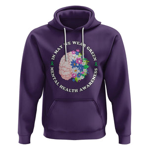 Mental Health Matters Hoodie Mental Health Matters In May We Wear Green Mental Health Awareness Floral Human Brain With Flowers TS02 Purple Printyourwear