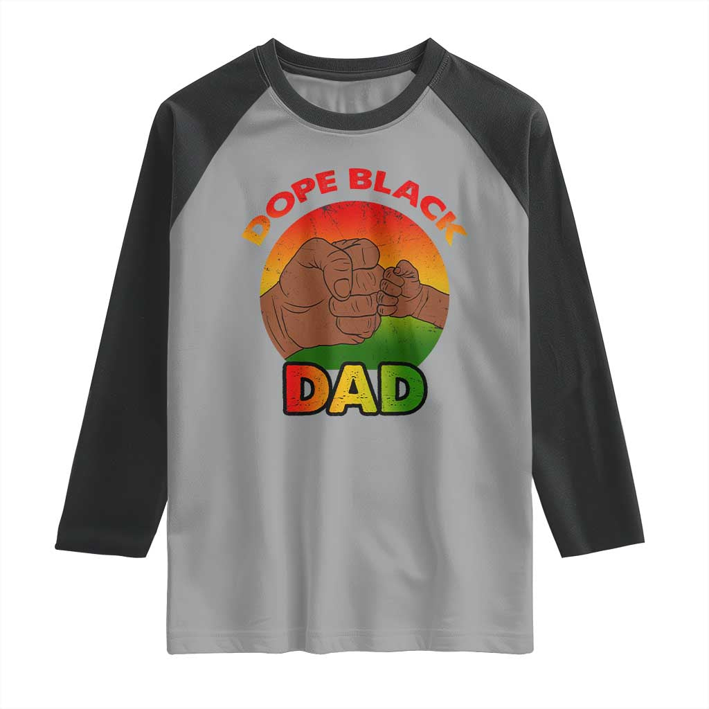 Dope Black Dad Raglan Shirt Fist Bump Retro Vintage Father's Day Gift TS02 Sport Gray Black Print Your Wear