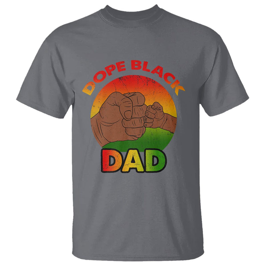 Dope Black Dad T Shirt Proud Afro Melanin Men Vintage Father's Day TS02 Charcoal Print Your Wear