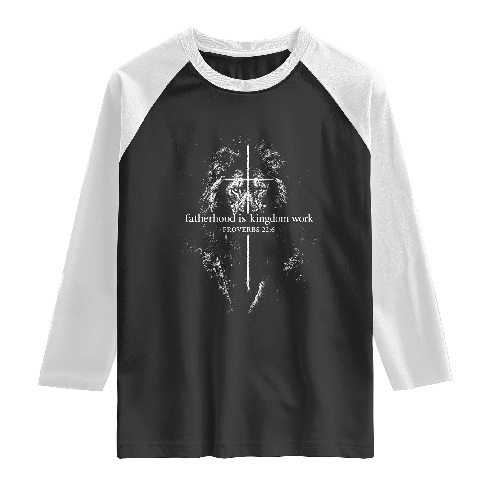 Christian Dad Lion of Judah Cross Spiritual Warrior Raglan Shirt Fatherhood Is Kingdom Work Proverbs 22:6 Religious Fathers Day TS02 Black White Print Your Wear