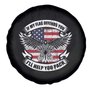 American Patriotic Spare Tire Cover If My Flag Offends You I'll Help You Pack American Flag Bald Eagle TS02 Print Your Wear