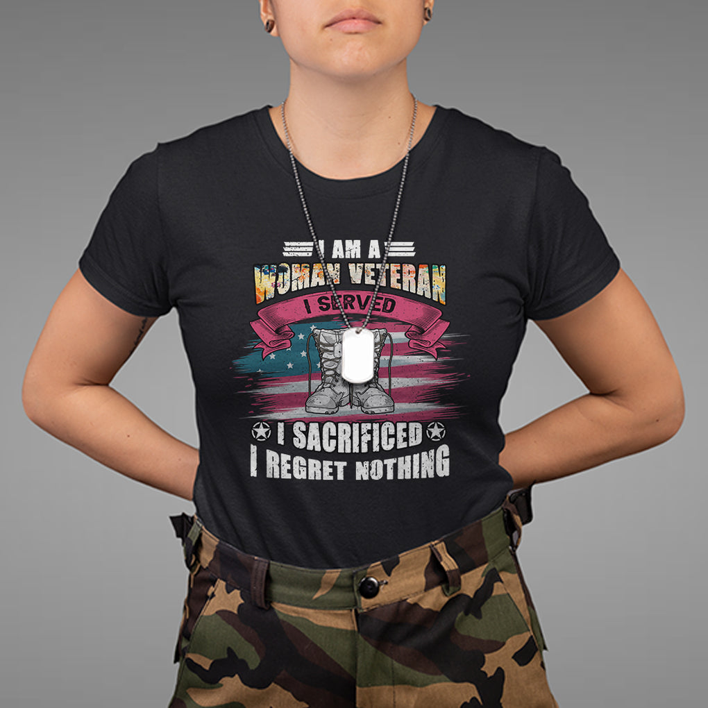 Female Veteran T Shirt I Am A Woman Veteran I Served I Sacrificed I Regret Nothing American Flag Combat Boots TS02 Black Printyourwear