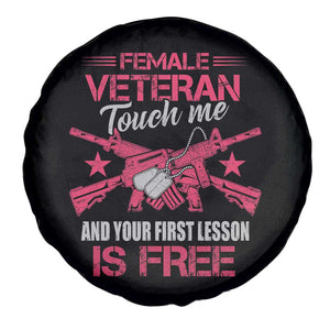 Female Veteran Spare Tire Cover Touch Me And Your First Lesson Is Free Strong Women Dog Tags TS02 Print Your Wear