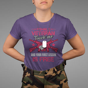 Female Veteran T Shirt Touch Me And Your First Lesson Is Free Strong Women Dog Tags TS02 Purple Printyourwear