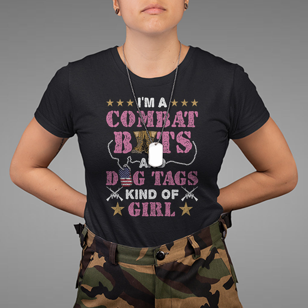 Female Veteran T Shirt I'm A Combat Boots And Dog Tags Kind Of Girl TS02 Black Printyourwear