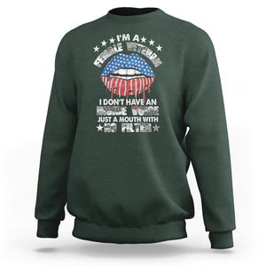 Female Veteran Sweatshirt I Don't Have An Inside Voice Just A Mouth With No Filter Women Lips TS02 Dark Forest Green Printyourwear