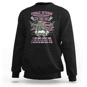 Female Veteran Sweatshirt With Three Sides But The Side You Never Want To See Army Messy Bun TS02 Black Printyourwear