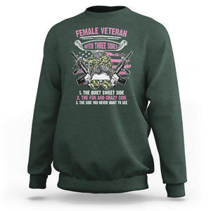 Female Veteran Sweatshirt With Three Sides But The Side You Never Want To See Army Messy Bun TS02 Dark Forest Green Printyourwear