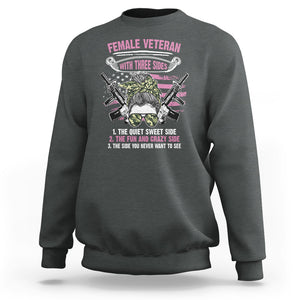 Female Veteran Sweatshirt With Three Sides But The Side You Never Want To See Army Messy Bun TS02 Dark Heather Printyourwear