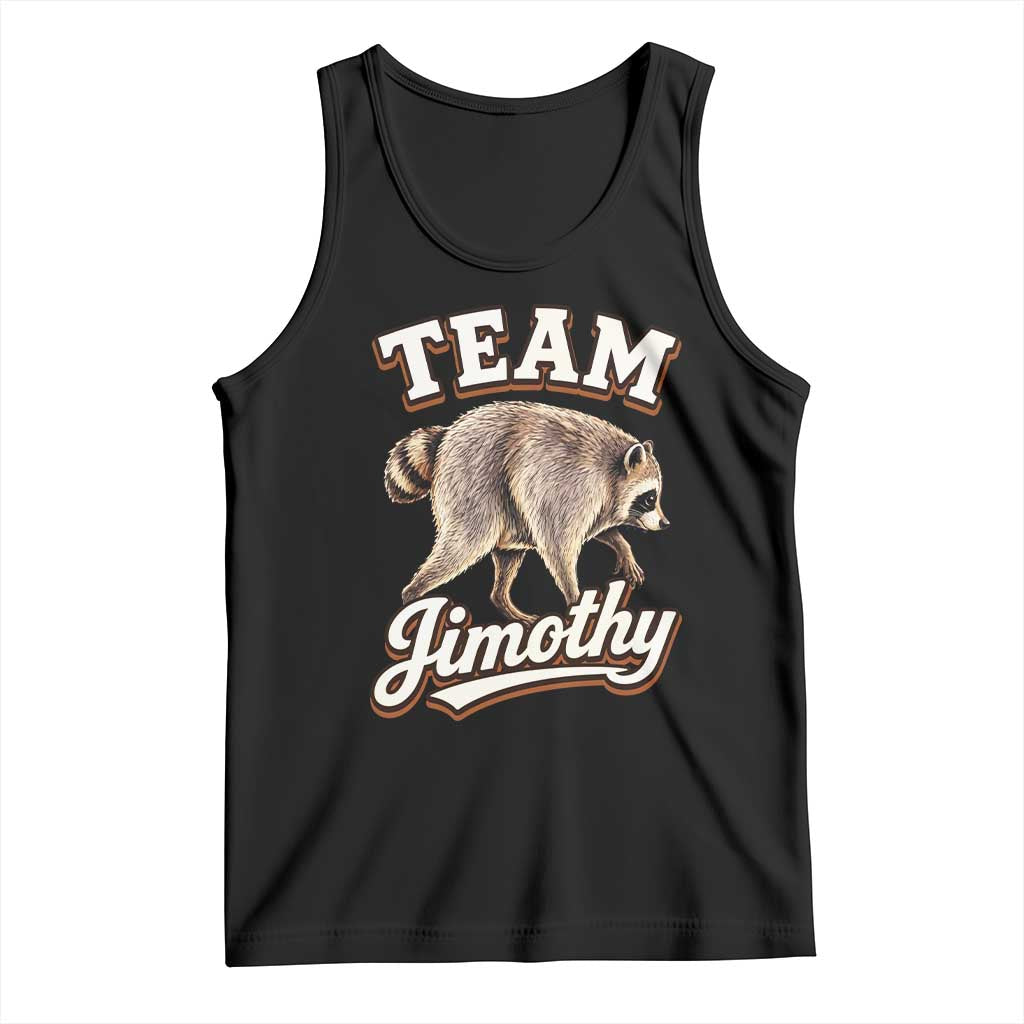 Team Jimothy Funny Viral Seattle Raccoon Legend Tank Top Trash Panda Meme Vintage Sports Style Graphic TS02 Black Print Your Wear