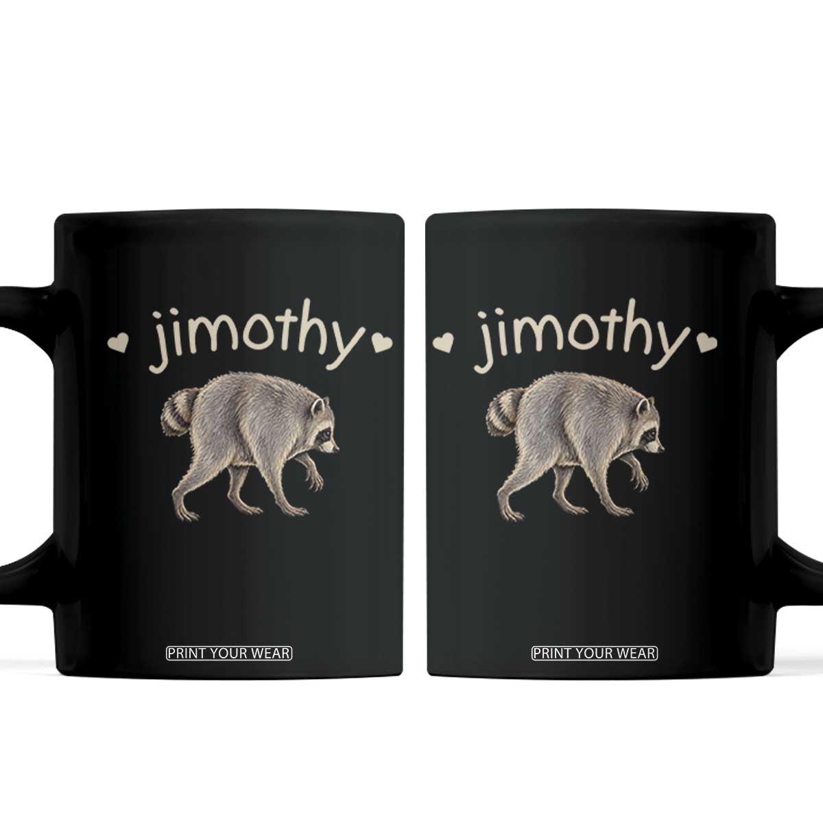 Cute Jimothy the Raccoon Heart Graphic Coffee Mug Viral Seattle Trash Panda Meme TS02 Black Print Your Wear