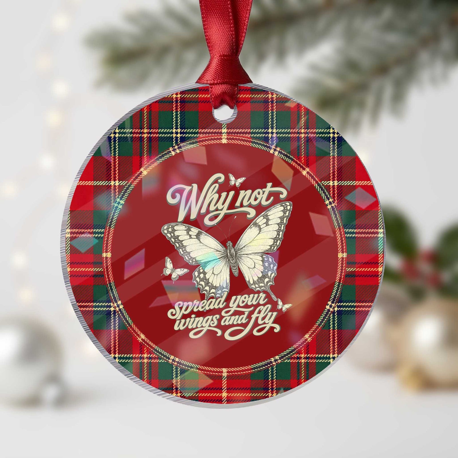 Vintage Retro Cottagecore Butterfly Inspirational Holographic Acrylic Ornament Why Not Spread Your Wings And Fly