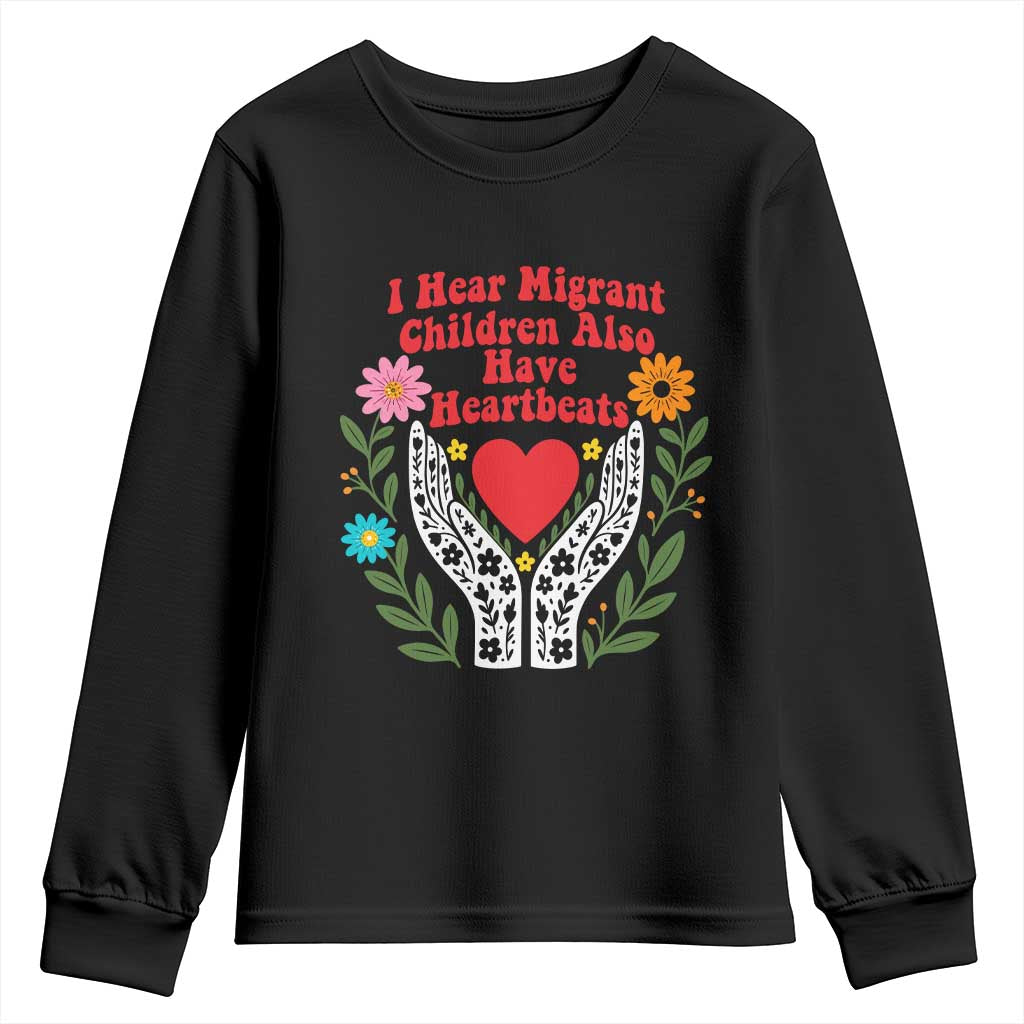 I Hear Migrant Children Also Have Heartbeats Youth Sweatshirt Groovy Retro Floral Hands Heart Social Justice TS02 Black Print Your Wear