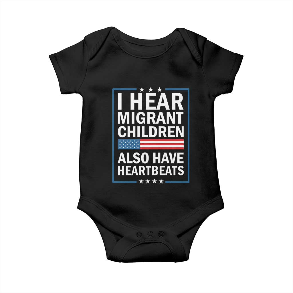 I Hear Migrant Children Also Have Heartbeats Baby Onesie Patriotic American Flag Human Rights TS02 Black Print Your Wear