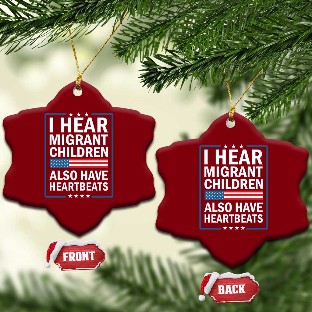 I Hear Migrant Children Also Have Heartbeats Ceramic Ornament Patriotic American Flag Human Rights TS02 Print Your Wear