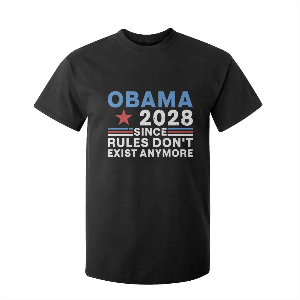 Obama 2028 Since Rules Dont Exist Anymore T Shirt For Kid Political Satire Red White and Blue TS02 Black Print Your Wear