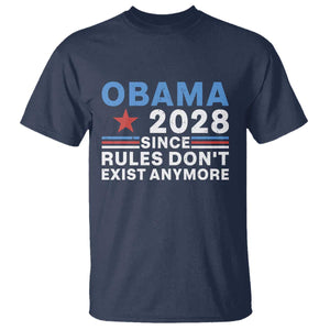 Obama 2028 Since Rules Dont Exist Anymore T Shirt Political Satire Red White and Blue TS02 Navy Print Your Wear