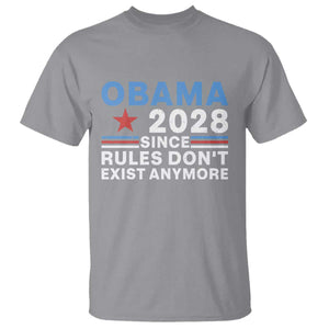 Obama 2028 Since Rules Dont Exist Anymore T Shirt Political Satire Red White and Blue TS02 Sport Gray Print Your Wear