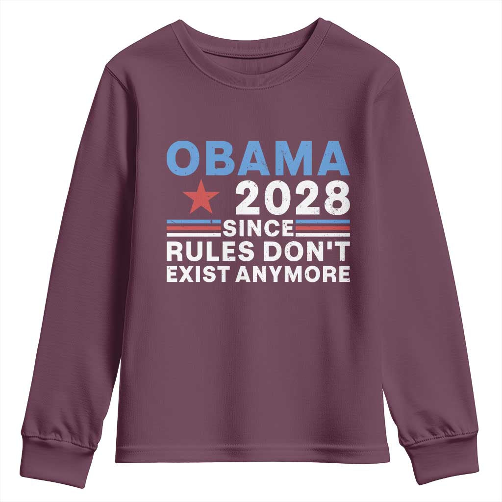Obama 2028 Since Rules Dont Exist Anymore Youth Sweatshirt Political Satire Red White and Blue TS02 Maroon Print Your Wear