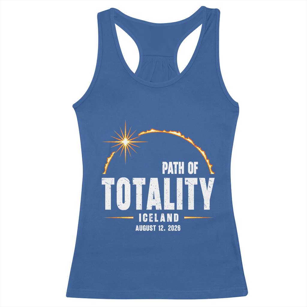 Path of Totality Iceland August 12 2026 Racerback Tank Top Total Solar Eclipse Astronomy Travel Gift TS02 Royal Blue Print Your Wear