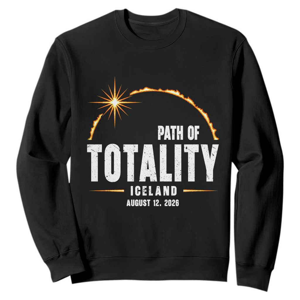 Path of Totality Iceland August 12 2026 Sweatshirt Total Solar Eclipse Astronomy Travel Gift TS02 Black Print Your Wear