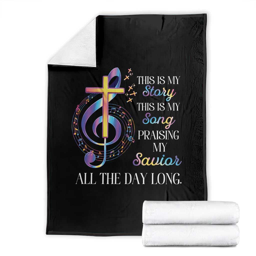This Is My Story This Is My Song Praise Throw Blanket Colorful Christian Treble Clef Cross Graphic