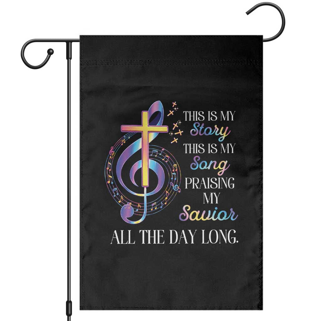This Is My Story This Is My Song Praise Garden Flag Colorful Christian Treble Clef Cross Graphic