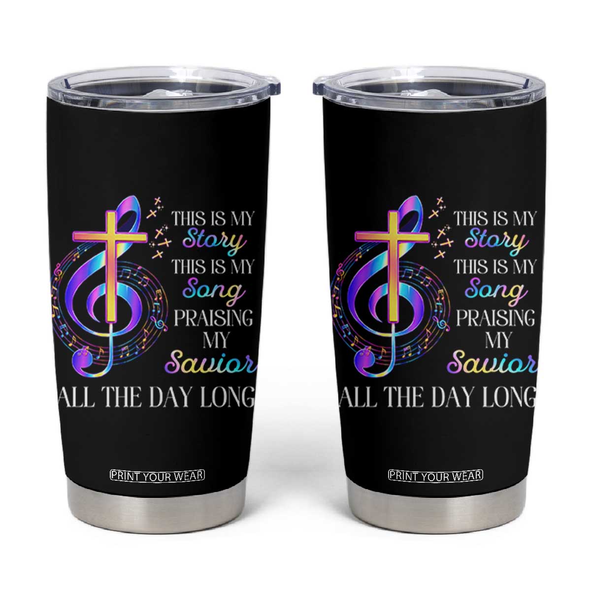 This Is My Story This Is My Song Praise Tumbler Cup Colorful Christian Treble Clef Cross Graphic