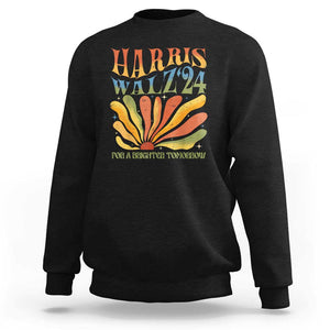 Harris Walz 2024 Sweatshirt For A Brighter Tomorrow Kamala Tim Retro Groovy TS02 Black Print Your Wear