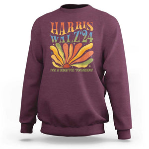 Harris Walz 2024 Sweatshirt For A Brighter Tomorrow Kamala Tim Retro Groovy TS02 Maroon Print Your Wear