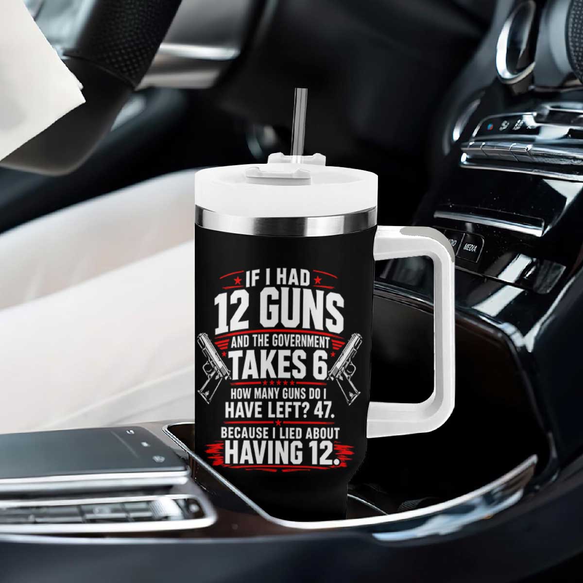 If I Had 12 Guns Government Takes 6  47 Left Tumbler With Handle Math Joke Sarcastic 2A Gun Rights