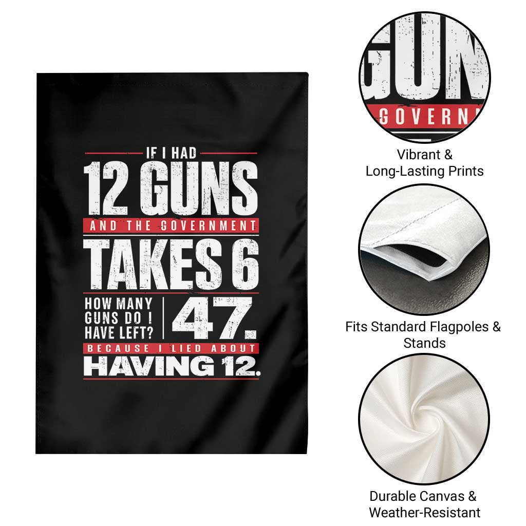 Funny 2A Math Word Problem Pro Gun Rights Garden Flag 47 Guns Left Because I Lied About Having 12