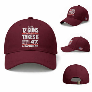 Funny 2A Math Word Problem Pro Gun Rights Baseball Cap 47 Guns Left Because I Lied About Having 12 TS02 Baseball Cap Universal Fit Maroon Print Your Wear