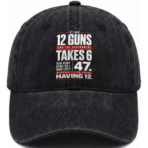 Funny 2A Math Word Problem Pro Gun Rights Washed Cotton Baseball Cap 47 Guns Left Because I Lied About Having 12 TS02 Print Your Wear